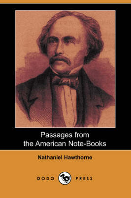 Passages from the American Note-Books (Dodo Press) (Paperback)