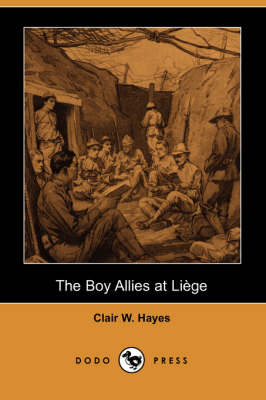 The Boy Allies at Liege (Dodo Press) (Paperback)