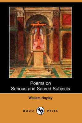 Poems on Serious and Sacred Subjects (Dodo Press) (Paperback)