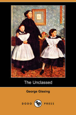 The Unclassed (Dodo Press) (Paperback)