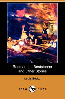 Rodman the Boatsteerer and Other Stories (Dodo Press) (Paperback)