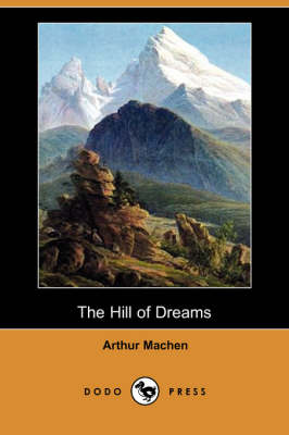 The Hill of Dreams (Dodo Press) (Paperback)
