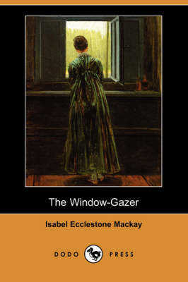 The Window-Gazer (Dodo Press) (Paperback)