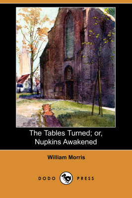 The Tables Turned; Or, Nupkins Awakened (Dodo Press) (Paperback)