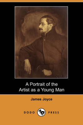 A Portrait of the Artist as a Young Man (Dodo Press) (Paperback)