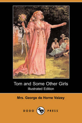 Tom and Some Other Girls (Illustrated Edition) (Dodo Press) (Paperback)