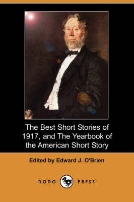 The Best Short Stories of 1917, and the Yearbook of the American Short Story (Paperback)