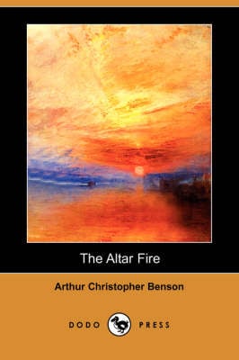 The Altar Fire (Dodo Press) (Paperback)