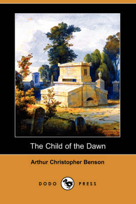 The Child of the Dawn (Dodo Press) (Paperback)
