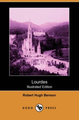 Lourdes (Illustrated Edition) (Dodo Press) (Paperback)
