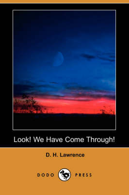 Look! We Have Come Through! (Dodo Press) (Paperback)