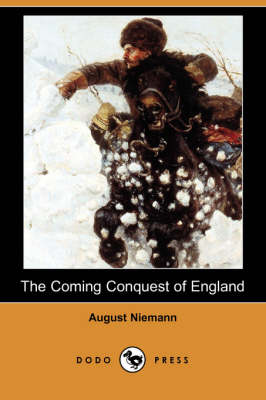 The Coming Conquest of England (Dodo Press) (Paperback)
