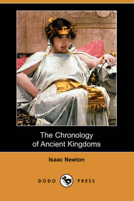 The Chronology of Ancient Kingdoms (Dodo Press) (Paperback)