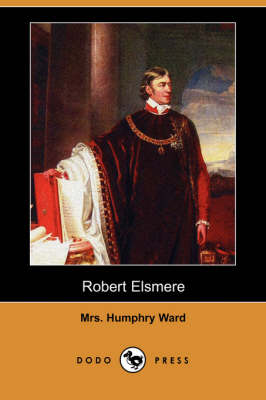 Robert Elsmere (Dodo Press) (Paperback)