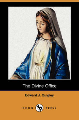 The Divine Office (Dodo Press) (Paperback)