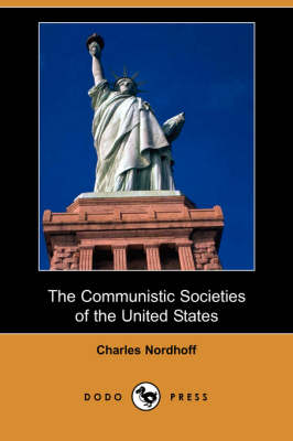 The Communistic Societies of the United States (Paperback)
