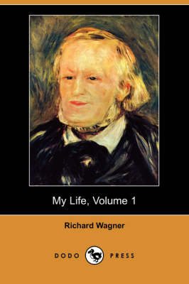 My Life, Volume 1 (Dodo Press) (Paperback)