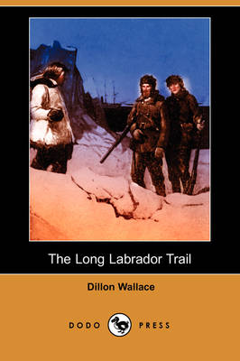 The Long Labrador Trail (Paperback)