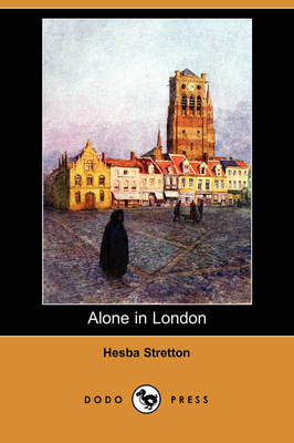 Alone in London (Dodo Press) (Paperback)
