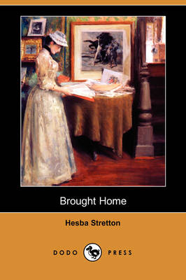 Brought Home (Dodo Press) (Paperback)