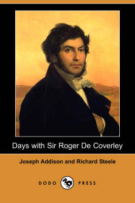 Days with Sir Roger de Coverley (Dodo Press) (Paperback)