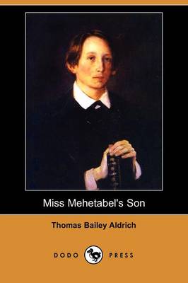Miss Mehetabel's Son (Dodo Press) (Paperback)