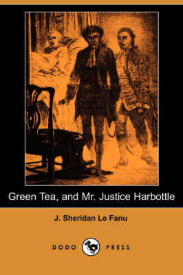 Green Tea and Mr. Justice Harbottle (Paperback)