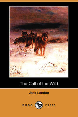 The Call of the Wild (Dodo Press) (Paperback)