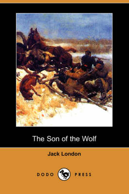The Son of the Wolf (Dodo Press) (Paperback)