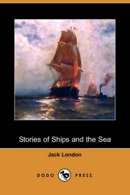 Stories of Ships and the Sea (Dodo Press) (Paperback)