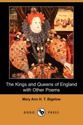 The Kings and Queens of England with Other Poems (Dodo Press) (Paperback)