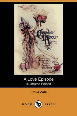 A Love Episode (Illustrated Edition) (Dodo Press) (Paperback)