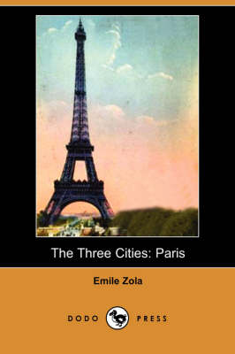 The Three Cities: Paris (Dodo Press) (Paperback)