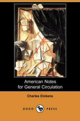 American Notes for General Circulation (Dodo Press) (Paperback)