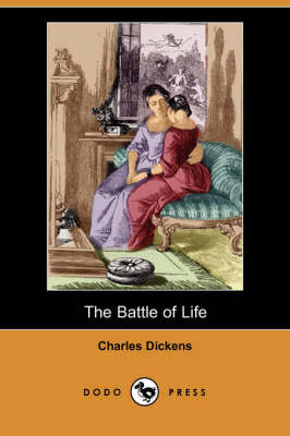 The Battle of Life (Dodo Press) (Paperback)