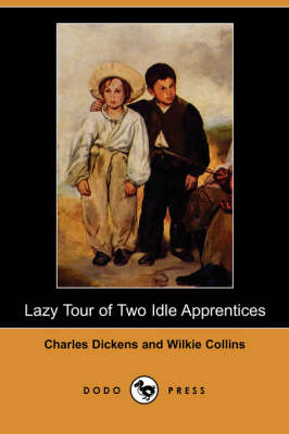 Lazy Tour of Two Idle Apprentices (Dodo Press) (Paperback)