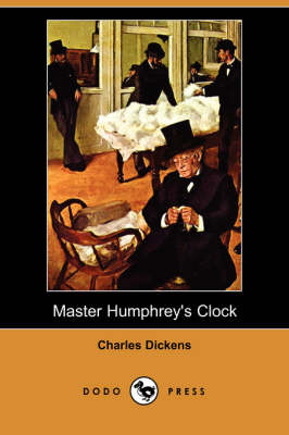 Master Humphrey's Clock (Dodo Press) (Paperback)