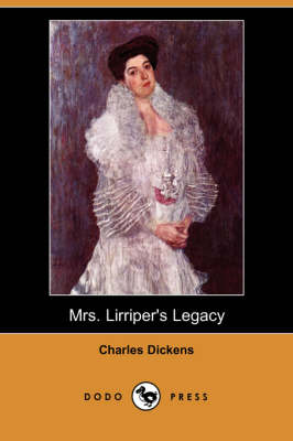 Mrs. Lirriper's Legacy (Dodo Press) (Paperback)
