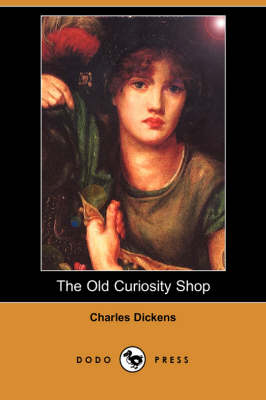 The Old Curiosity Shop (Dodo Press) (Paperback)