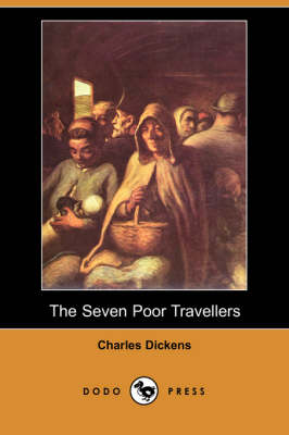 The Seven Poor Travellers (Dodo Press) (Paperback)