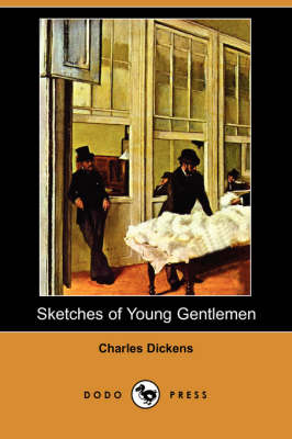 Sketches of Young Gentlemen (Dodo Press) (Paperback)