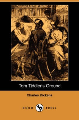 Tom Tiddler's Ground (Dodo Press) (Paperback)