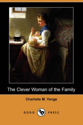 The Clever Woman of the Family (Dodo Press) (Paperback)
