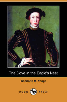 The Dove in the Eagle's Nest (Paperback)