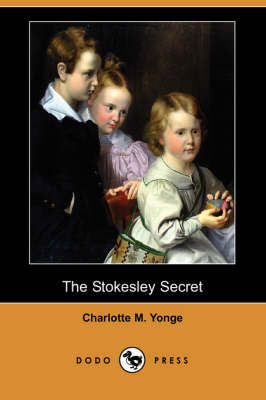 The Stokesley Secret (Dodo Press) (Paperback)