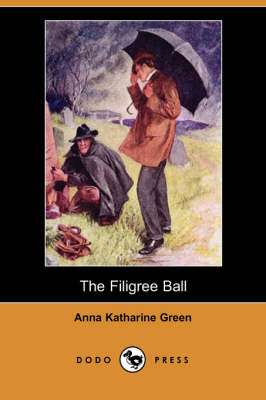 The Filigree Ball (Dodo Press) (Paperback)