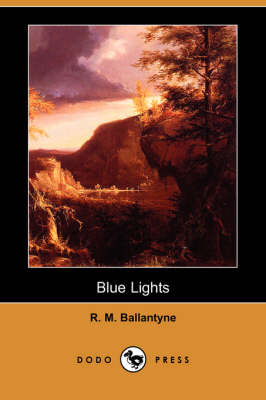 Blue Lights (Dodo Press) (Paperback)