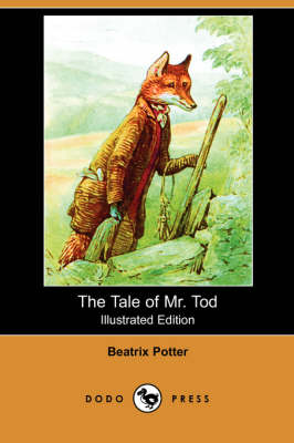The Tale of Mr. Tod (Illustrated Edition) (Dodo Press) (Paperback)