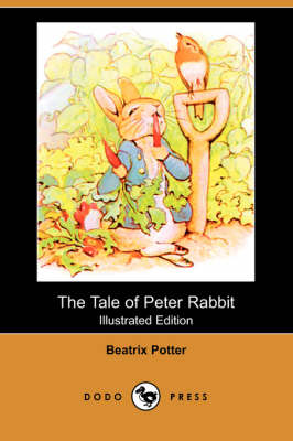 The Tale of Peter Rabbit (Illustrated Edition) (Dodo Press) (Paperback)