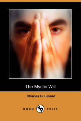 The Mystic Will (Dodo Press) (Paperback)